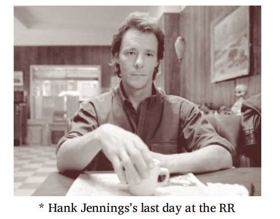 Hank Jennings at the Double R Diner — last day at the RR