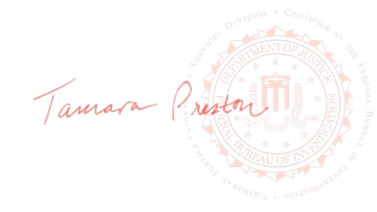 Special Agent Tamara Preston signature and FBI CJIS certified seal